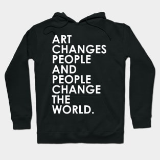 Art Changes People Hoodie